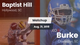 Matchup: Baptist Hill vs. Burke  2018