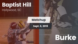 Matchup: Baptist Hill vs. Burke  2019