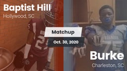 Matchup: Baptist Hill vs. Burke  2020