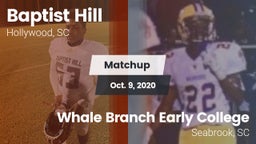 Matchup: Baptist Hill vs. Whale Branch Early College  2020