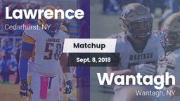 Matchup: Lawrence vs. Wantagh  2018