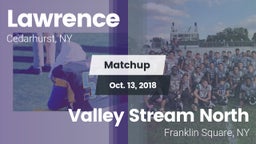 Matchup: Lawrence vs. Valley Stream North  2018