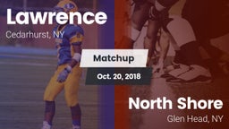 Matchup: Lawrence vs. North Shore  2018