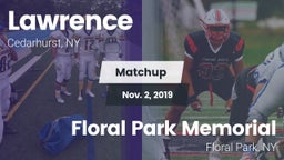 Matchup: Lawrence vs. Floral Park Memorial  2019