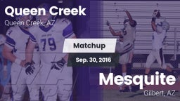 Matchup: Queen Creek vs. Mesquite  2016