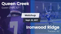 Matchup: Queen Creek vs. Ironwood Ridge  2017