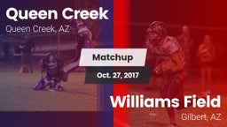 Matchup: Queen Creek vs. Williams Field  2017