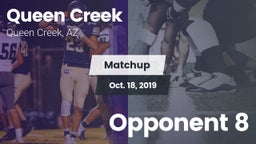 Matchup: Queen Creek vs. Opponent 8 2019