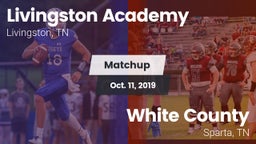 Matchup: Livingston Academy vs. White County  2019