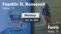 Matchup: FDR vs. Ferris  2016