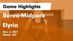 Berea-Midpark  vs Elyria  Game Highlights - Dec. 4, 2021