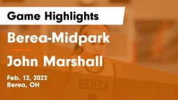 Berea-Midpark  vs John Marshall  Game Highlights - Feb. 12, 2022