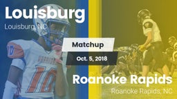Matchup: Louisburg vs. Roanoke Rapids  2018
