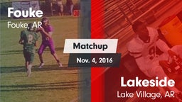Matchup: Fouke vs. Lakeside  2016
