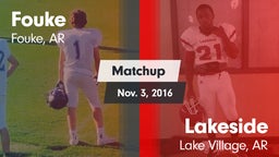 Matchup: Fouke vs. Lakeside  2016