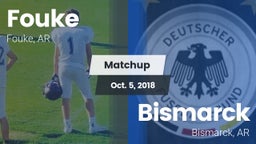Matchup: Fouke vs. Bismarck  2018