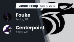 Recap: Fouke  vs. Centerpoint  2019