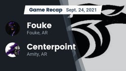 Recap: Fouke  vs. Centerpoint  2021