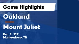 Oakland  vs Mount Juliet  Game Highlights - Dec. 9, 2021