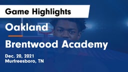 Oakland  vs Brentwood Academy  Game Highlights - Dec. 20, 2021