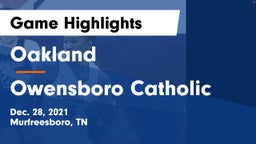 Oakland  vs Owensboro Catholic  Game Highlights - Dec. 28, 2021