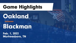Oakland  vs Blackman  Game Highlights - Feb. 1, 2022