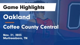 Oakland  vs Coffee County Central  Game Highlights - Nov. 21, 2023