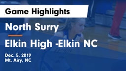 North Surry  vs Elkin High -Elkin NC Game Highlights - Dec. 5, 2019
