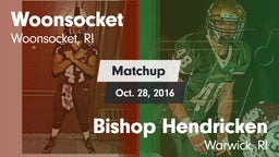 Matchup: Woonsocket vs. Bishop Hendricken  2016