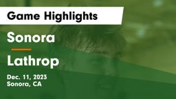 Sonora  vs Lathrop  Game Highlights - Dec. 11, 2023