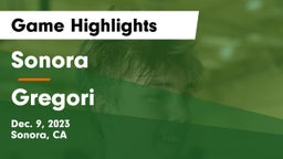 Sonora  vs Gregori  Game Highlights - Dec. 9, 2023