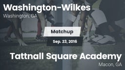 Matchup: Washington-Wilkes vs. Tattnall Square Academy  2016