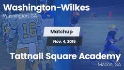 Matchup: Washington-Wilkes vs. Tattnall Square Academy  2016