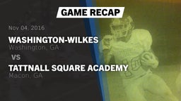 Recap: Washington-Wilkes  vs. Tattnall Square Academy  2016