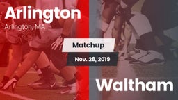 Matchup: Arlington vs. Waltham 2019