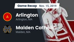 Recap: Arlington  vs. Malden Catholic  2019