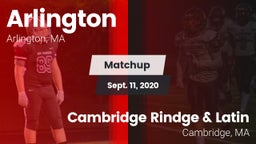 Matchup: Arlington vs. Cambridge Rindge & Latin  2020