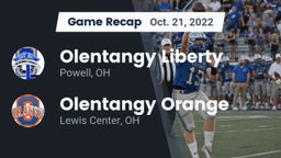 Recap: Olentangy Liberty  vs. Olentangy Orange  2022