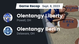 Recap: Olentangy Liberty  vs. Olentangy Berlin  2023