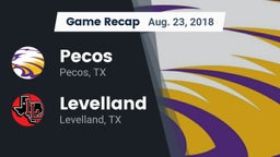 Recap: Pecos  vs. Levelland  2018