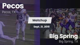 Matchup: Pecos vs. Big Spring  2018