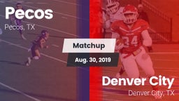 Matchup: Pecos vs. Denver City  2019