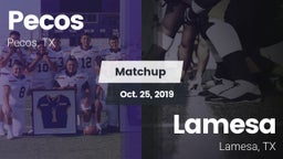 Matchup: Pecos vs. Lamesa  2019