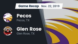 Recap: Pecos  vs. Glen Rose  2019