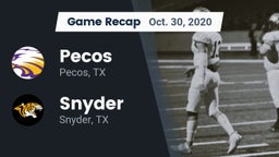 Recap: Pecos  vs. Snyder  2020