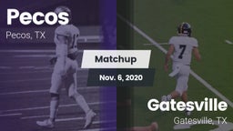 Matchup: Pecos vs. Gatesville  2020