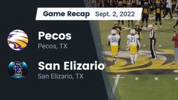 Recap: Pecos  vs. San Elizario  2022