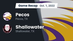 Recap: Pecos  vs. Shallowater  2022