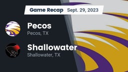 Recap: Pecos  vs. Shallowater  2023