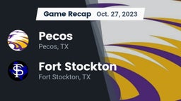 Recap: Pecos  vs. Fort Stockton  2023